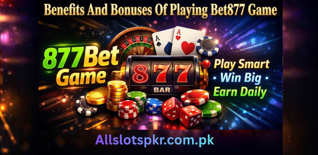 Bet877 Game Allslotspkr.com.pk