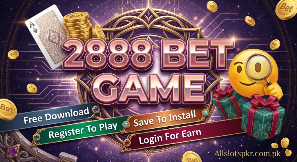 2888 Bet Game Allslotspkr.com.pk