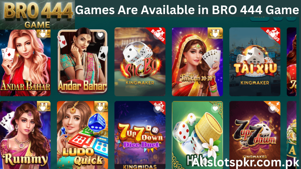 BRO 444 Game Allslotspkr.com.pk
