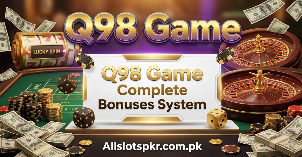 Q98 Game Allslotspkr.com.pk