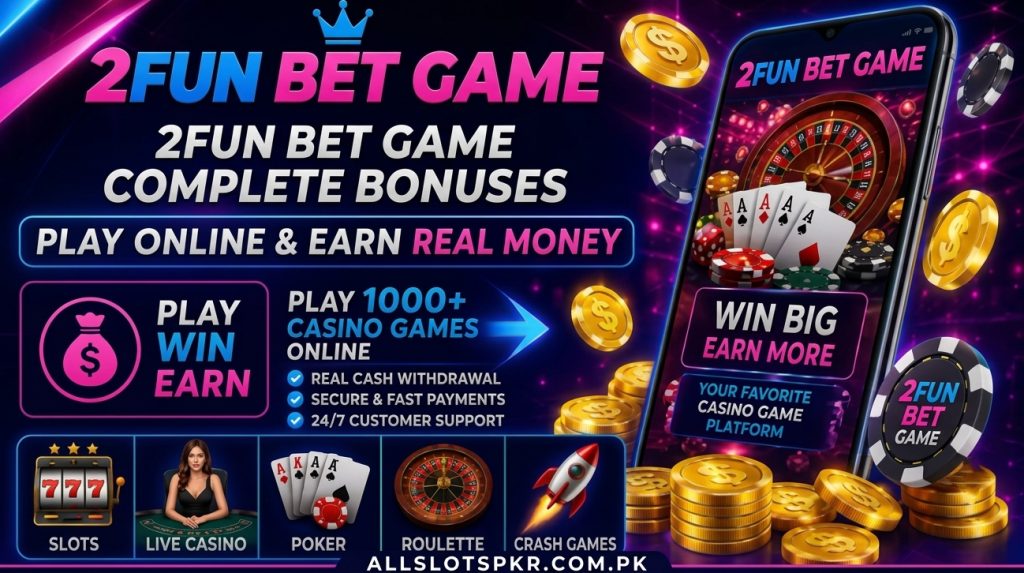 2Fun Bet Game Allslotspkr.com.pk